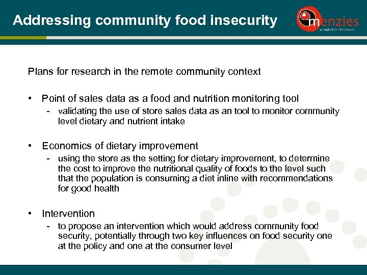 Addressing community food insecurity Plans for research in the remote community context • Point