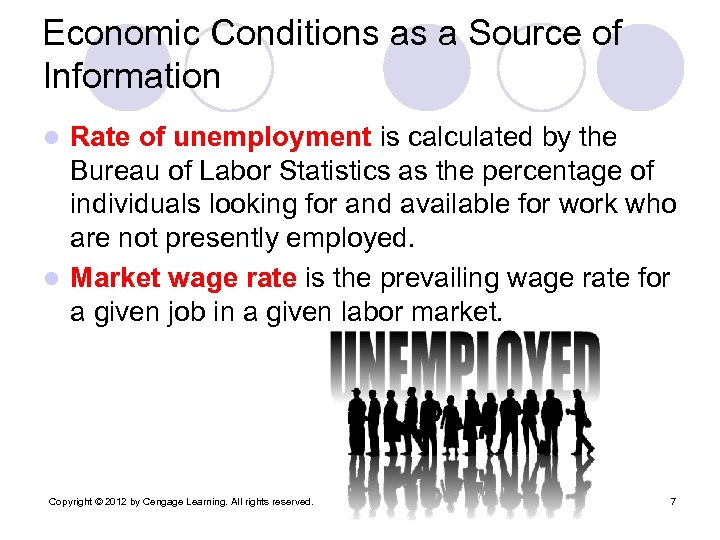 Economic Conditions as a Source of Information Rate of unemployment is calculated by the