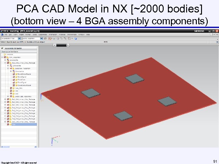 PCA CAD Model in NX [~2000 bodies] (bottom view – 4 BGA assembly components)