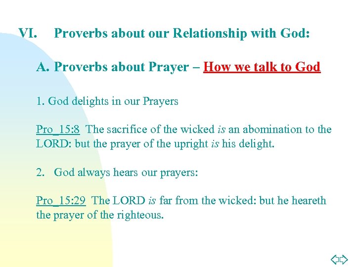 VI. Proverbs about our Relationship with God: A. Proverbs about Prayer – How we