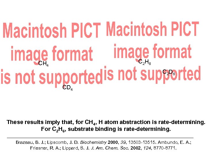Reactions of Q with CH 4 and C 2 H 6 Reveal Complexities C