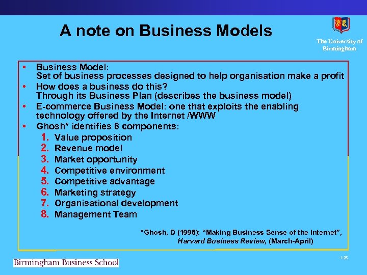 A note on Business Models The University of Birmingham • Business Model: • •