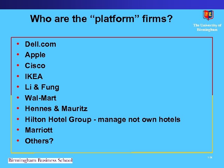 Who are the “platform” firms? • • • The University of Birmingham Dell. com