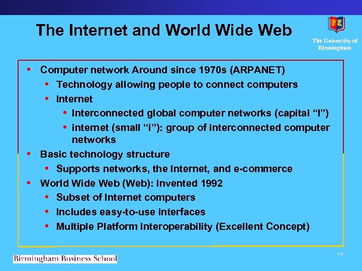 The Internet and World Wide Web The University of Birmingham • Computer network Around