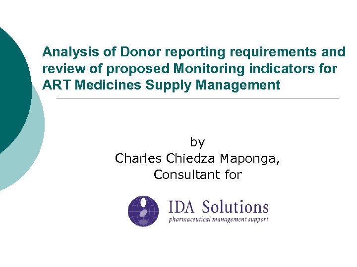 Analysis of Donor reporting requirements and review of proposed Monitoring indicators for ART Medicines