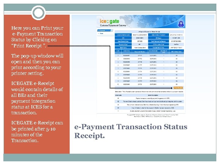 Here you can Print your e-Payment Transaction Status by Clicking on “Print Receipt ”.