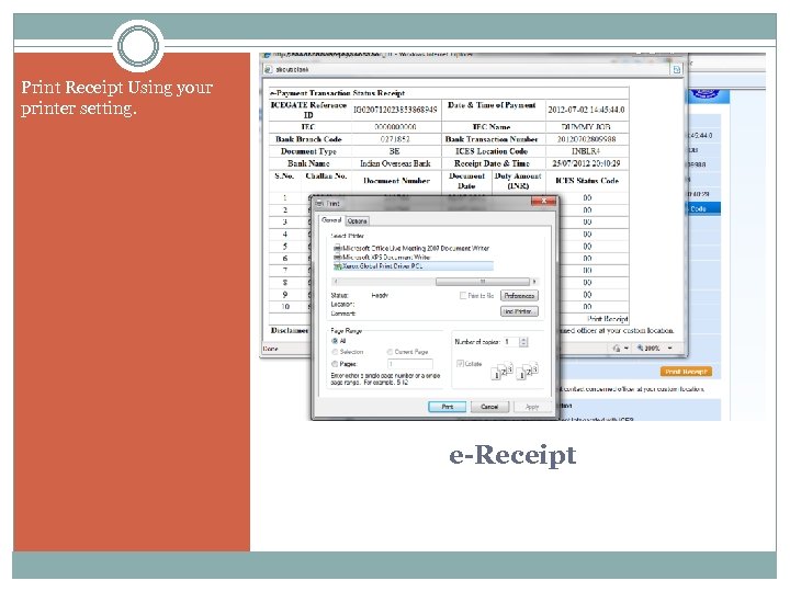 Print Receipt Using your printer setting. e-Receipt 