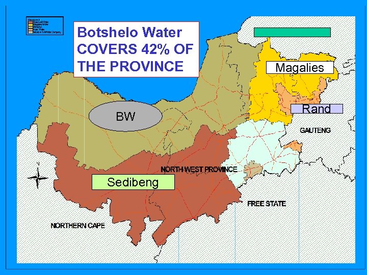 Botshelo Water COVERS 42% OF THE PROVINCE BW Sedibeng Magalies Rand 