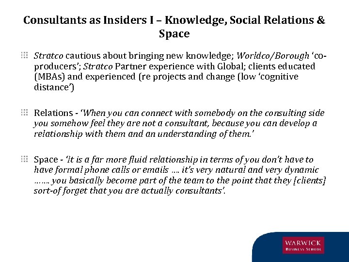 Consultants as Insiders I – Knowledge, Social Relations & Space Stratco cautious about bringing