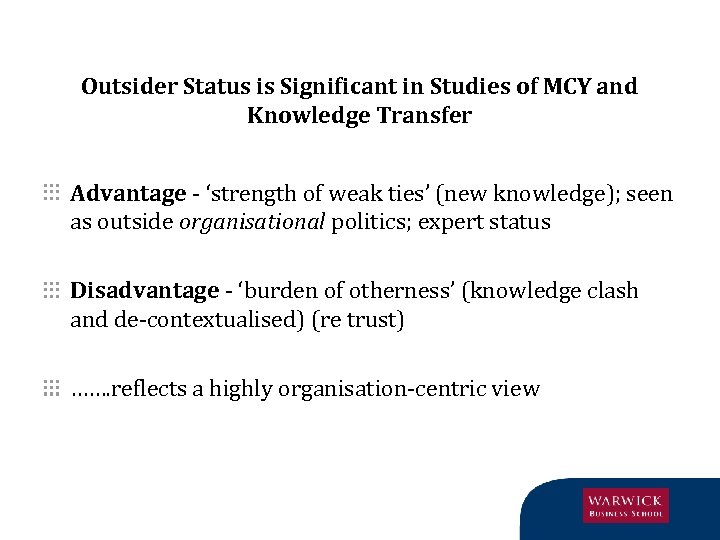 Outsider Status is Significant in Studies of MCY and Knowledge Transfer Advantage - ‘strength