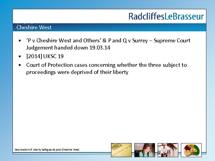 Cheshire West • ‘P v Cheshire West and Others’ & P and Q v