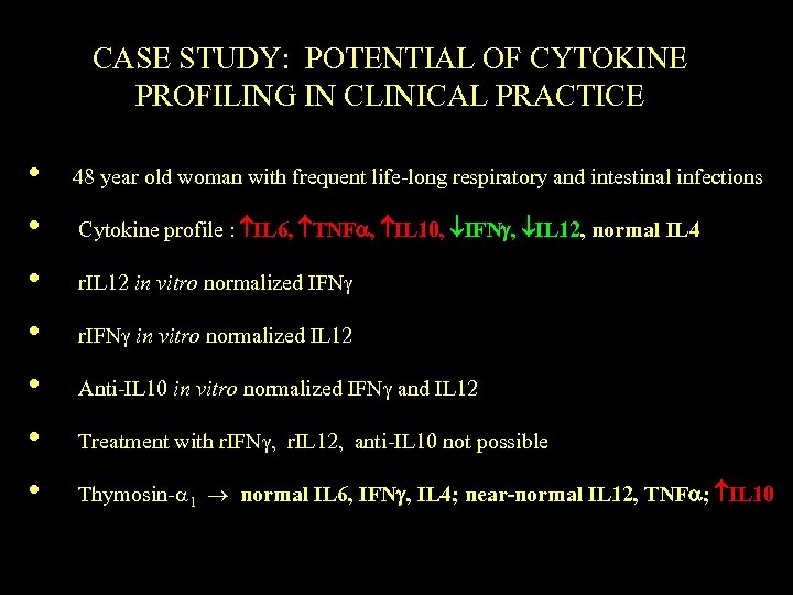 CASE STUDY: POTENTIAL OF CYTOKINE PROFILING IN CLINICAL PRACTICE • 48 year old woman