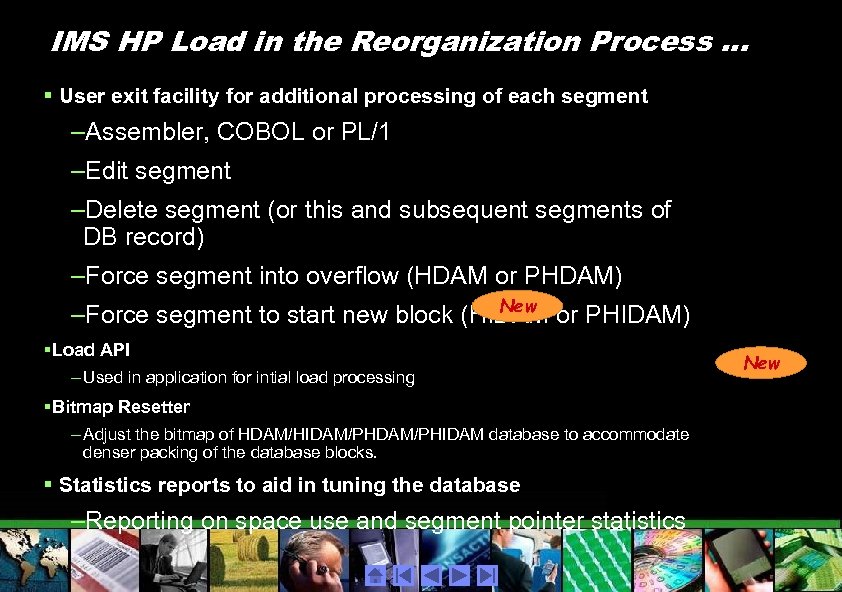 IMS HP Load in the Reorganization Process. . . § User exit facility for