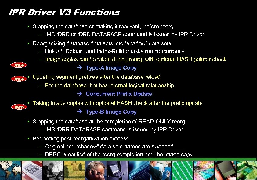 IPR Driver V 3 Functions § Stopping the database or making it read-only before