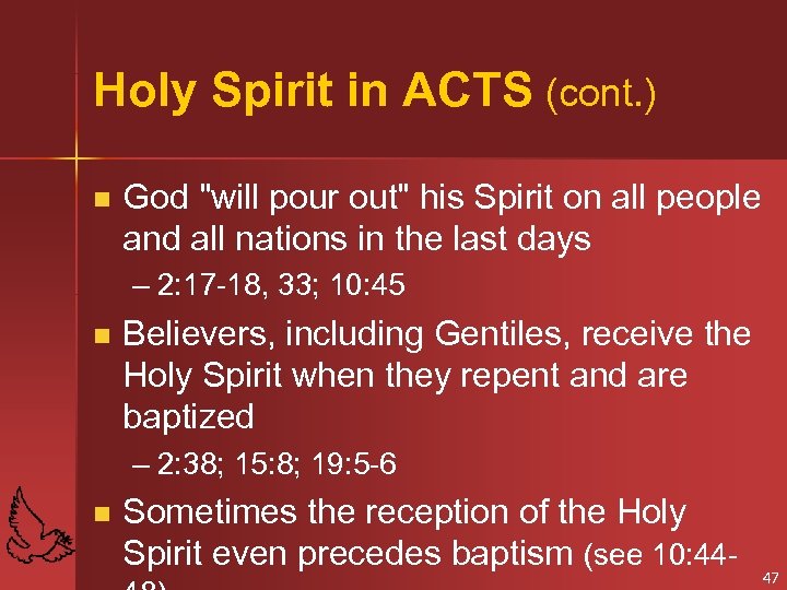 Holy Spirit in ACTS (cont. ) n God 