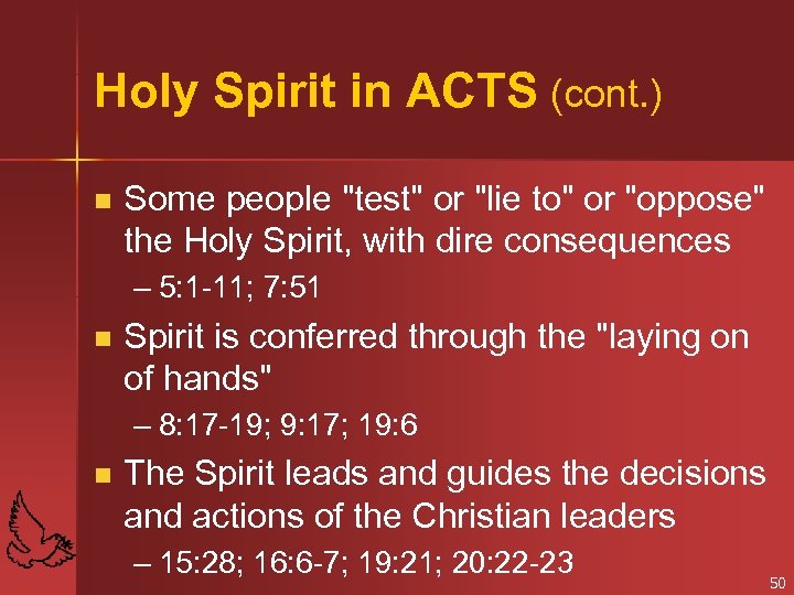 Holy Spirit in ACTS (cont. ) n Some people 