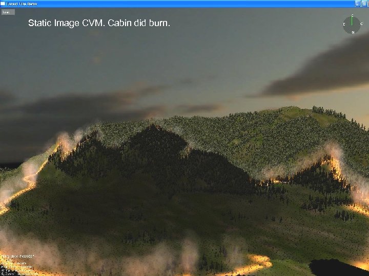 Static Image CVM. Cabin did burn. 