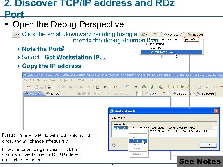 2. Discover TCP/IP address and RDz Port § Open the Debug Perspective 4 Click