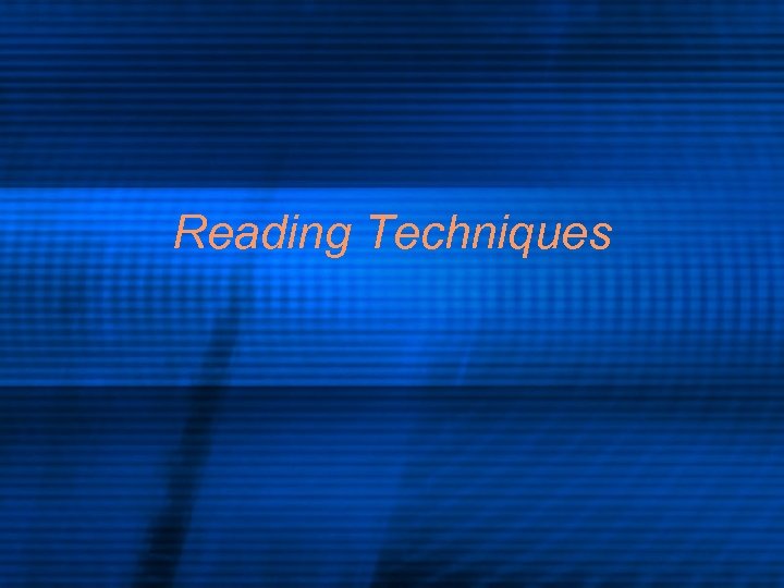 Reading Techniques 