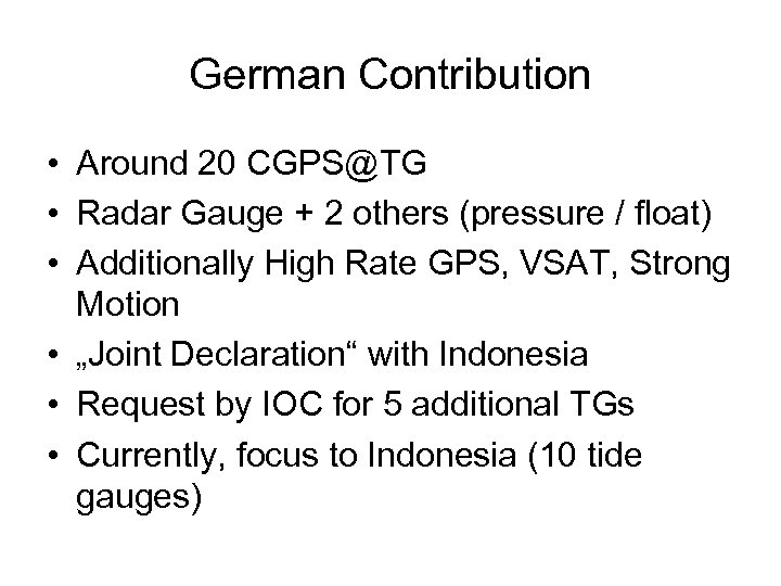 German Contribution • Around 20 CGPS@TG • Radar Gauge + 2 others (pressure /