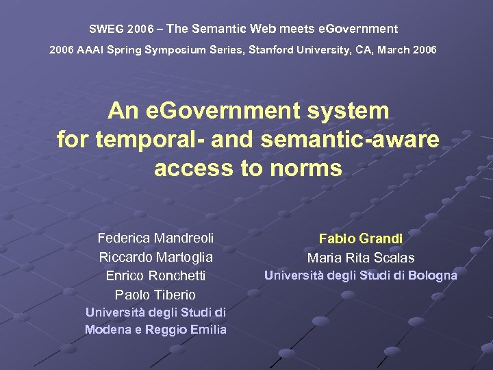 SWEG 2006 – The Semantic Web meets e. Government 2006 AAAI Spring Symposium Series,