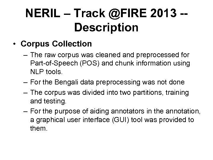 NERIL – Track @FIRE 2013 -Description • Corpus Collection – The raw corpus was