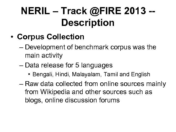 NERIL – Track @FIRE 2013 -Description • Corpus Collection – Development of benchmark corpus