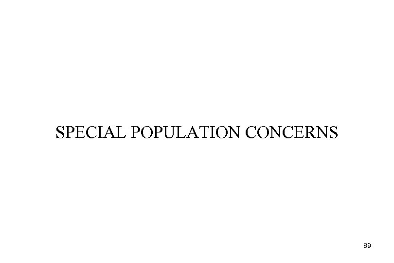SPECIAL POPULATION CONCERNS 89 