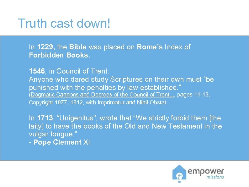 Truth cast down! In 1229, the Bible was placed on Rome’s Index of Forbidden