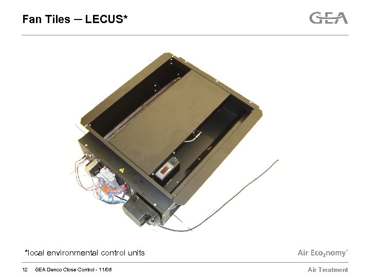 Fan Tiles ─ LECUS* *local environmental control units 12 GEA Denco Close Control -