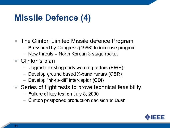 Missile Defence (4) The Clinton Limited Missile defence Program – Pressured by Congress (1996)