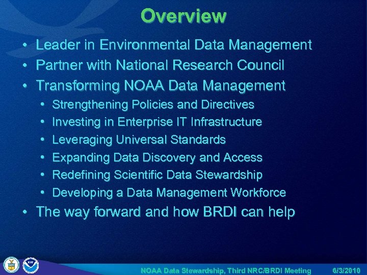 Overview • Leader in Environmental Data Management • Partner with National Research Council •