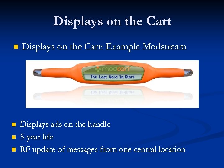 Displays on the Cart n Displays on the Cart: Example Modstream n Displays ads