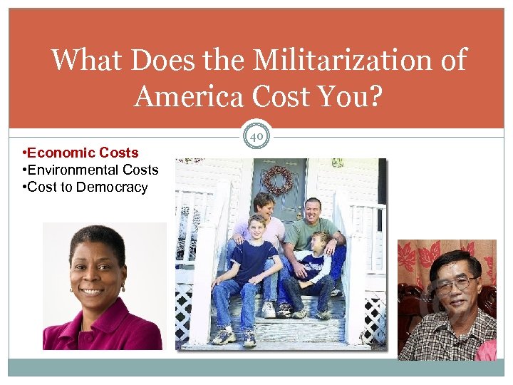 What Does the Militarization of America Cost You? 40 • Economic Costs • Environmental