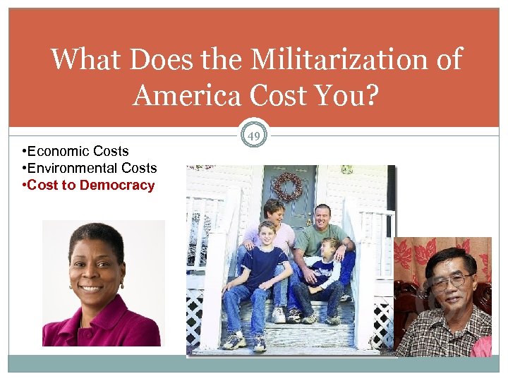What Does the Militarization of America Cost You? 49 • Economic Costs • Environmental