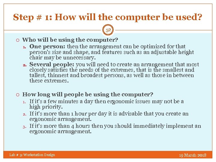 Step # 1: How will the computer be used? 52 Who will be using