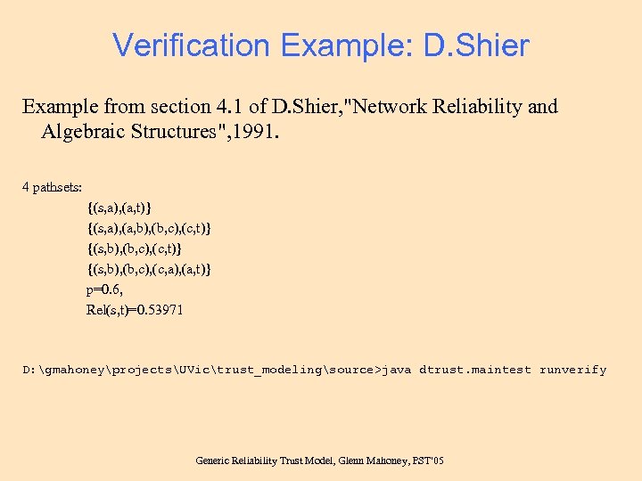 Verification Example: D. Shier Example from section 4. 1 of D. Shier, "Network Reliability