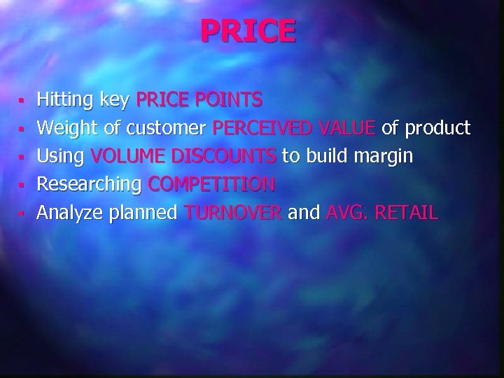 PRICE § § § Hitting key PRICE POINTS Weight of customer PERCEIVED VALUE of