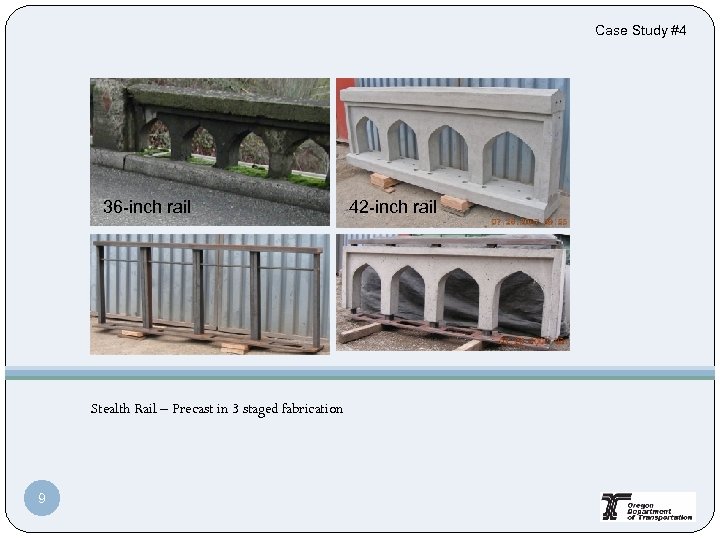 Case Study #4 36 -inch rail Stealth Rail – Precast in 3 staged fabrication