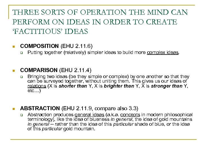 THREE SORTS OF OPERATION THE MIND CAN PERFORM ON IDEAS IN ORDER TO CREATE