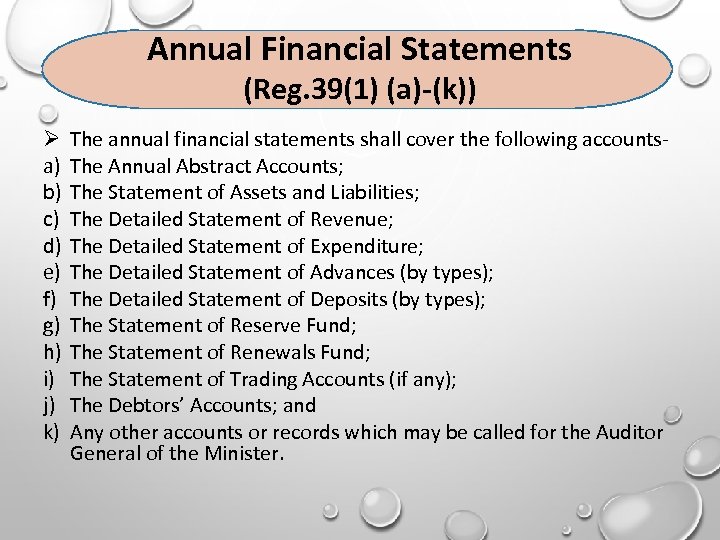 Annual Financial Statements (Reg. 39(1) (a)-(k)) a) b) c) d) e) f) g) h)