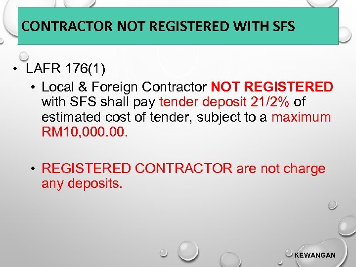 CONTRACTOR NOT REGISTERED WITH SFS • LAFR 176(1) • Local & Foreign Contractor NOT