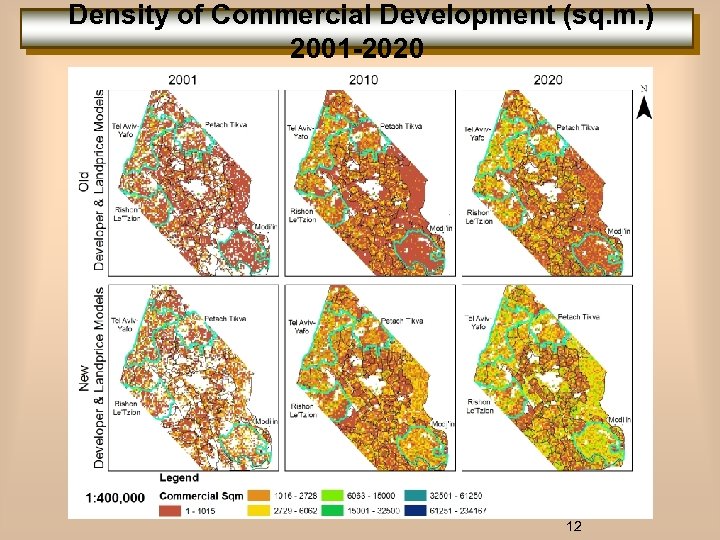Density of Commercial Development (sq. m. ) 2001 -2020 12 