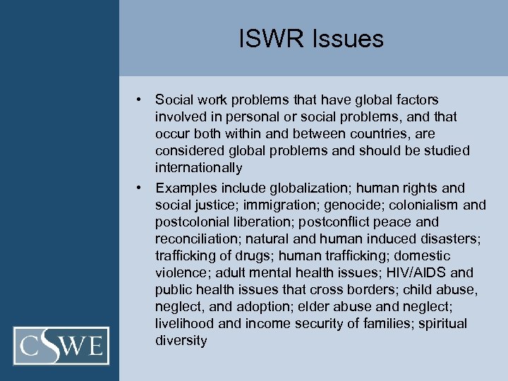 ISWR Issues • Social work problems that have global factors involved in personal or