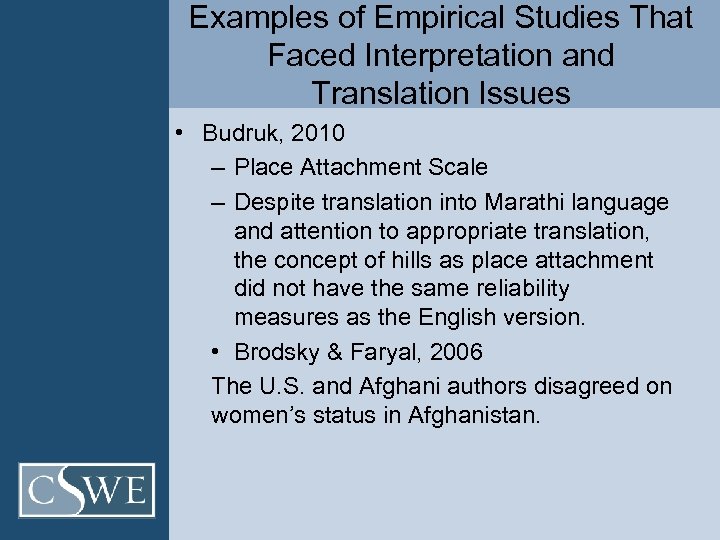 Examples of Empirical Studies That Faced Interpretation and Translation Issues • Budruk, 2010 –