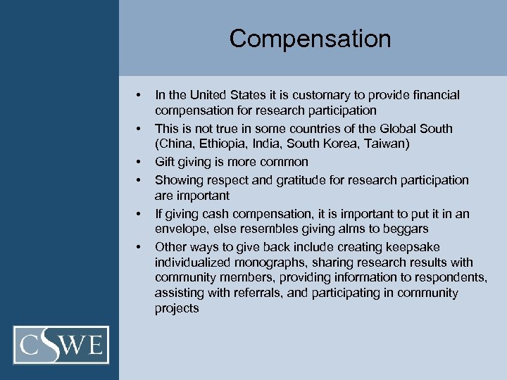 Compensation • • • In the United States it is customary to provide financial