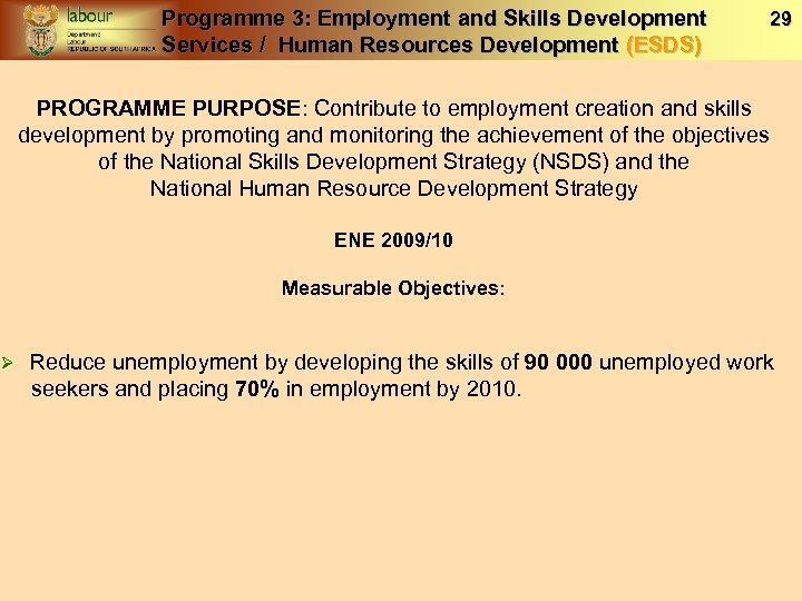 Programme 3: Employment and Skills Development Services / Human Resources Development (ESDS) 29 PROGRAMME