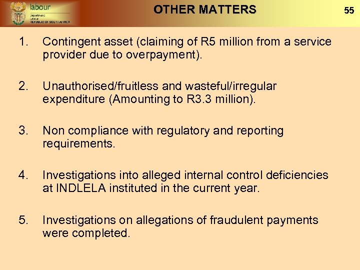 OTHER MATTERS 1. Contingent asset (claiming of R 5 million from a service provider