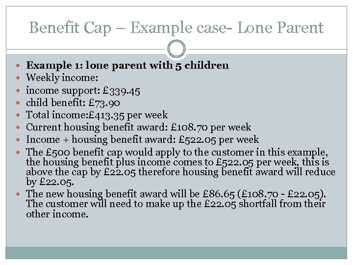 Benefit Cap – Example case- Lone Parent Example 1: lone parent with 5 children