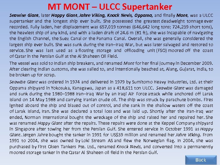 MT MONT – ULCC Supertanker Seawise Giant, later Happy Giant, Jahre Viking, Knock Nevis,